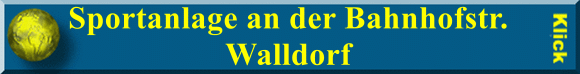 Sportanlage an der Bahnhofstr. Walldorf