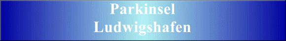 Parkinsel Ludwigshafen
