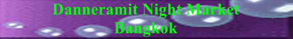 Danneramit Night Market Bangko