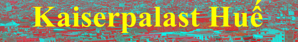 Kaiserpalast Hue