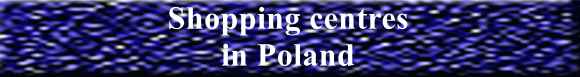 Shopping Centres in Poland